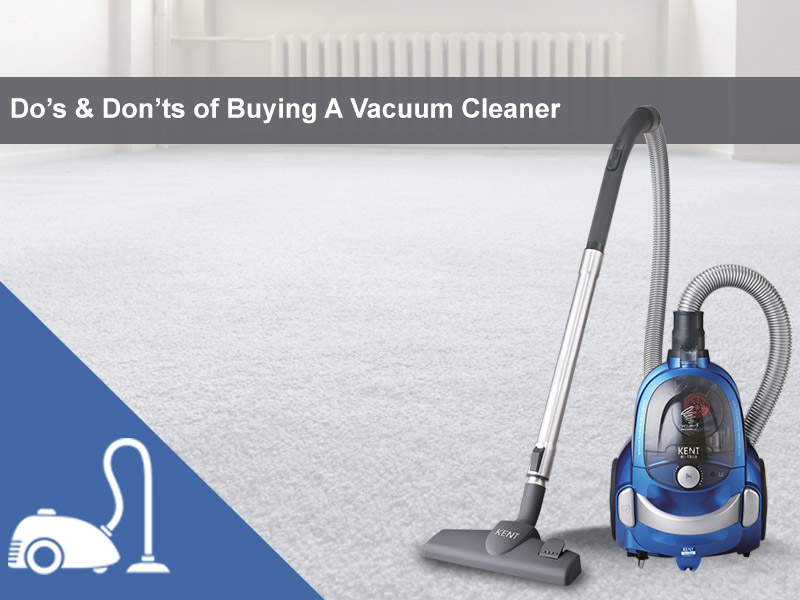 Dos-and-Dont's-of-Buying-Vacuum-Cleaner-for-your-home