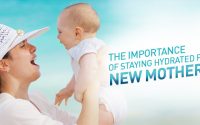 The Importance of Staying-Hydrated for New Mothers