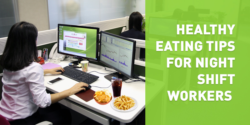 Healthy Eating Tips for Night Shift Workers