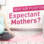 Why Air Purifier for Expectant Mothers