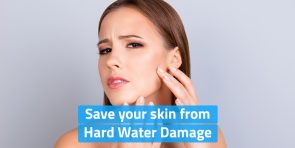 Prevent these Skin Problems by Softening Hard Water with Kent Water Softener