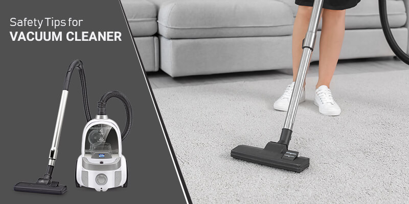 Vacuum cleaner safety tips