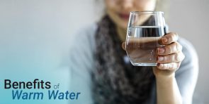 Benefits of drinking Warm Water
