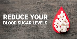 Reduce Your Blood Sugar Levels