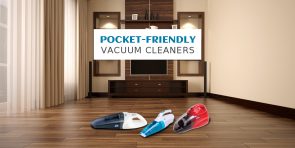 Pocket Friendly Vacuum Cleaners