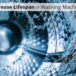 Increase Lifespan of Washing Machine