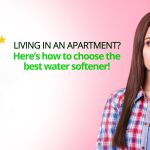 How to choose the best water softener for apartments