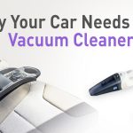 why your car needs a vacuum cleaner